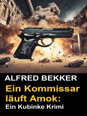 cover image of Ein Kommissar läuft Amok